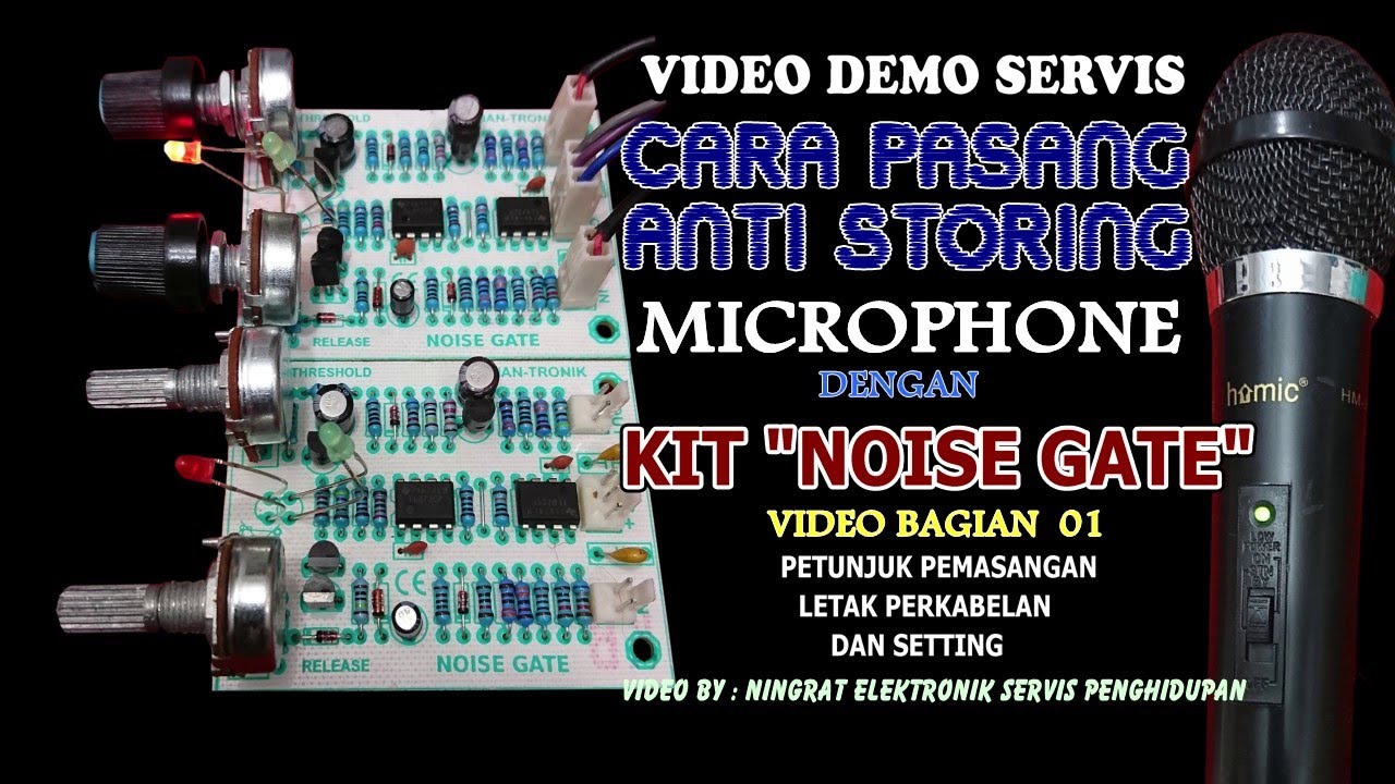 cara pasang KIT NOISE GATE ( anti storing microphone ) video ke 197