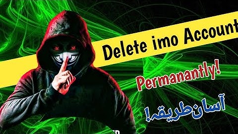 Delete imo Account Permanently!