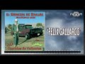 Felix Gallardo - El Monarca De Sinaloa Corridos De Valientes Vol. 2 | Con Banda