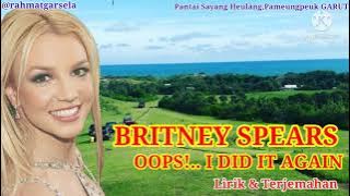 Britney Spears - Oops!..I Did It Again | Lirik & Terjemahan Indonesia
