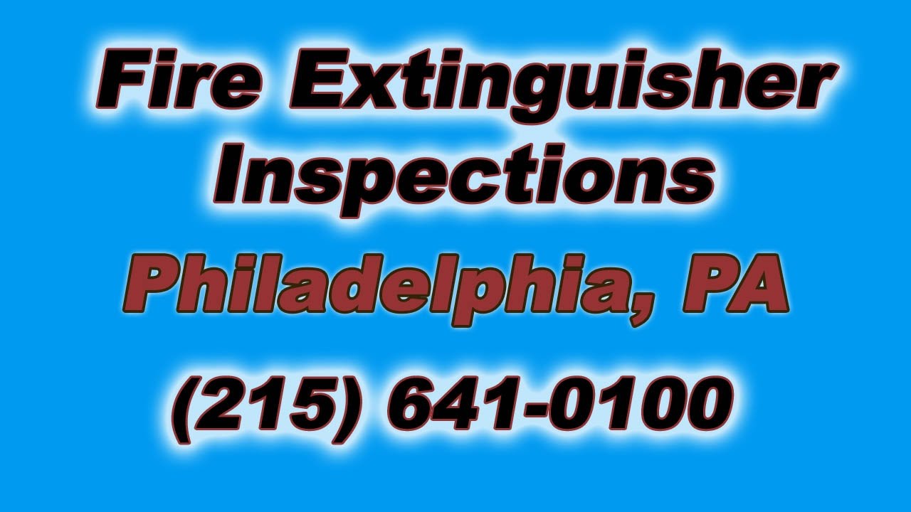 Best Fire Extinguisher Inspection Philadelphia PA YouTube