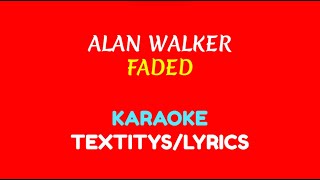 Alan Walker  Faded karaoke Textityss