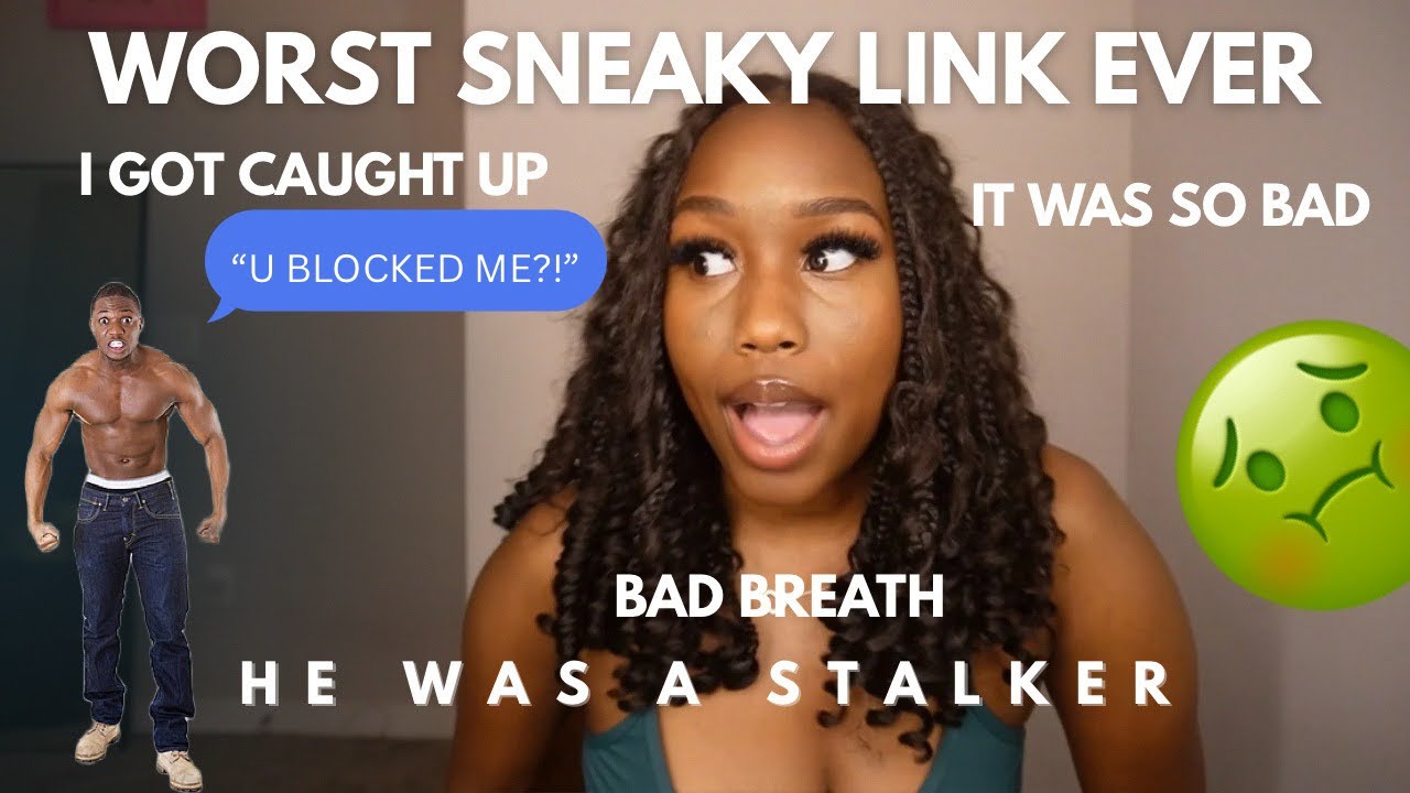 STORYTIME: MY WORST SNEAKY LINK EVER! He was a STALKER and he caught me with my EX😨