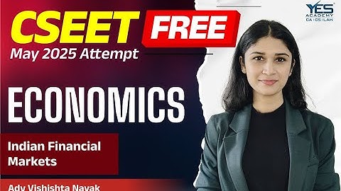 FREE CSEET Economics (Lec 7) | May 25 Attempt | Adv Vishishta Nayak