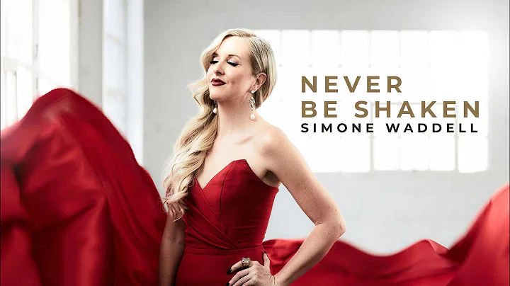 Never Be Shaken Official Music Video by Simone Wad...