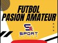 FUTBOL PASION AMATEUR
