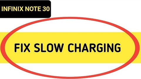 how to fix slow charging problem in infinix note 30, mobile slow charging hota hai