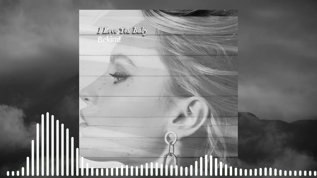 Bekim! - I Love You Baby