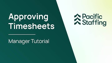 Approving Timesheets - Manager Tutorial