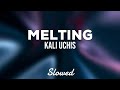 Kali Uchis Melting Slowed Lyrics