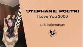 Stephanie Poetri - I Love You 3000 (Lirik Lagu Terjemahan)