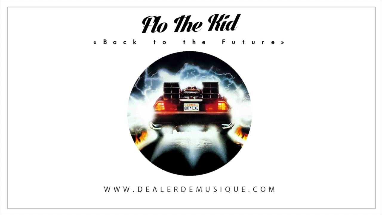 Flo The Kid - Back to the Future