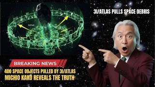 3I/ATLAS Just ATTRACTED 400 Space Objects — Michio Kaku Explains the Cosmic Mystery