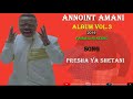 Annoint Amani -  Presha ya shetani  ( official audio album vol 3,2019