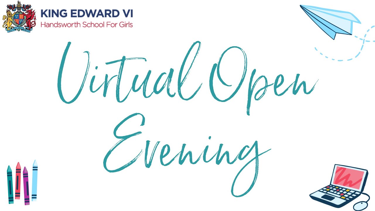 King Edward VI Handsworth School for Girls Open Evening 2021