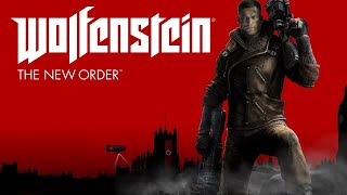 Wolfenstein: The New Order - Полное прохождение