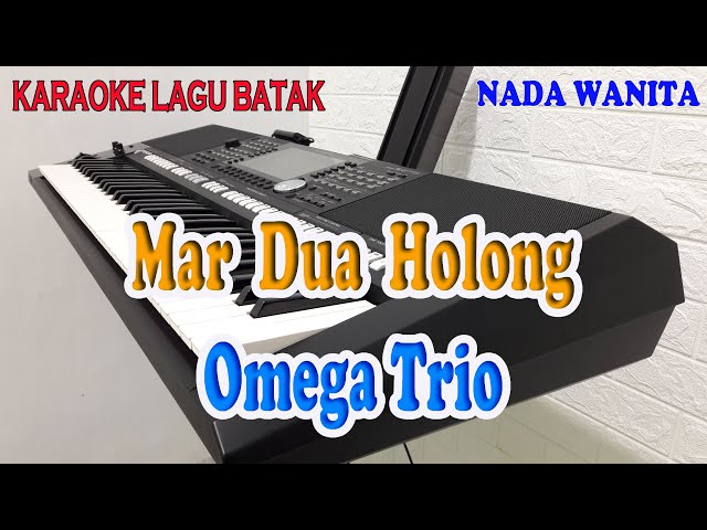 MARDUA HOLONG ll KARAOKE BATAK ll OMEGA TRIO ll NADA WANITA F=DO class=