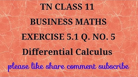 Tn 11 business maths|exercise5.1|q.no.5|state board|Differential calculus|chapter 5|gmrrao maths|