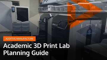 Academic 3D Print Lab Planning Guide