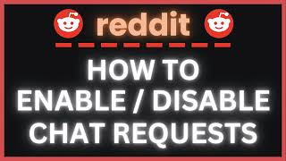 How to Enable or Disable Chat Requests on Reddit | Easy Step-by-Step PC Tutorial