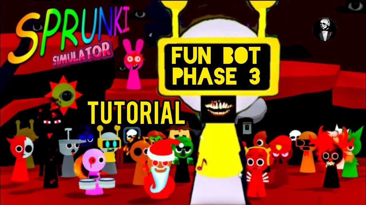 Sprunki simulator Fun bot phase 3 tutorial - YouTube