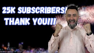 25K Subscribers! | Thank You Guys! | And A Small Channel Update