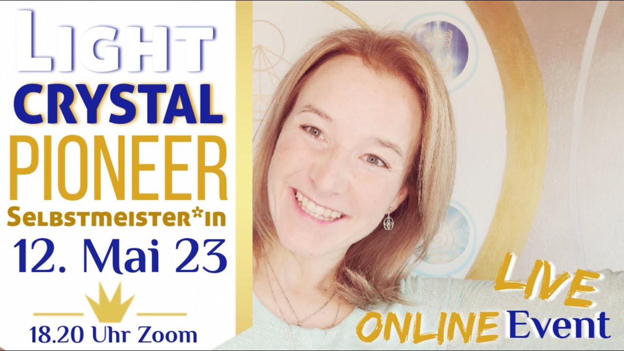 ONLINE ABEND MIT DEINER SEELE & Simone White - Light Crystal Pioneer Selbstmeister*in- EINLADUNG