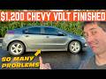 FINISHING MY $1,200 CHEVY VOLT REBUILD