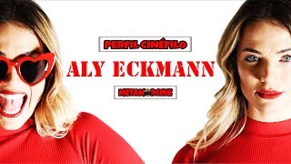 ALY ECKMANN | PERFIL CINÉFILO