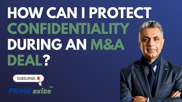 How Can I Protect Confidentiality During an M&A Deal? | PRIME exits™