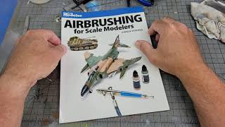 Airbrushing for Scale Modelers, a Fine Scale Modeler Book Review,