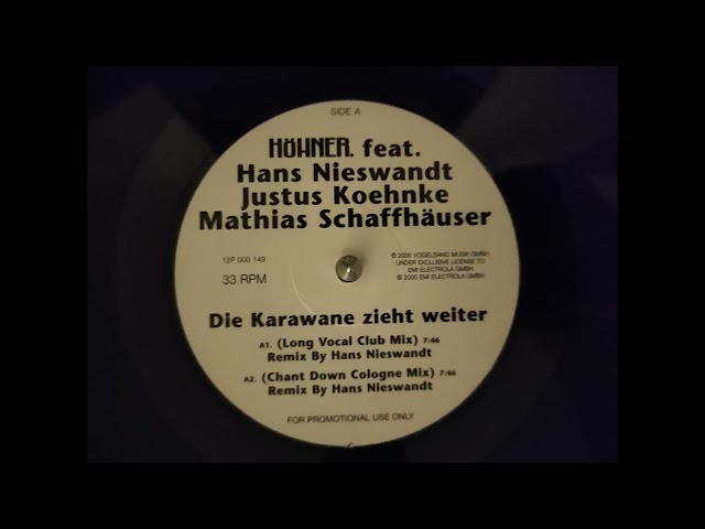 HÖHNER u0026 Hans Nieswandt - Die Karawane zieht weiter (Long Vocal Club Mix) class=