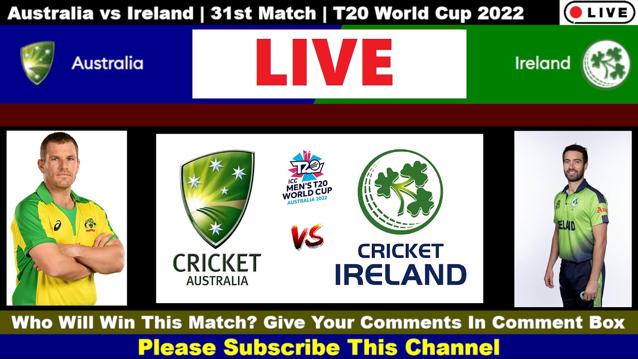 🔴 Live: AUS vs IRE | ICC T20 World Cup 2022 | Australia vs Ireland Live ...