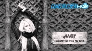 Amatue (Valeria Lukyanova) - Emptiness Has No End (2011)