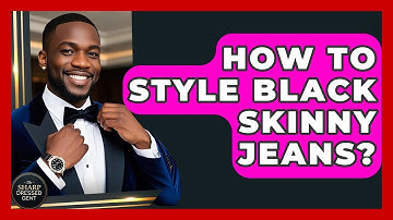 How To Style Black Skinny Jeans? - The Sharp Dressed Gent