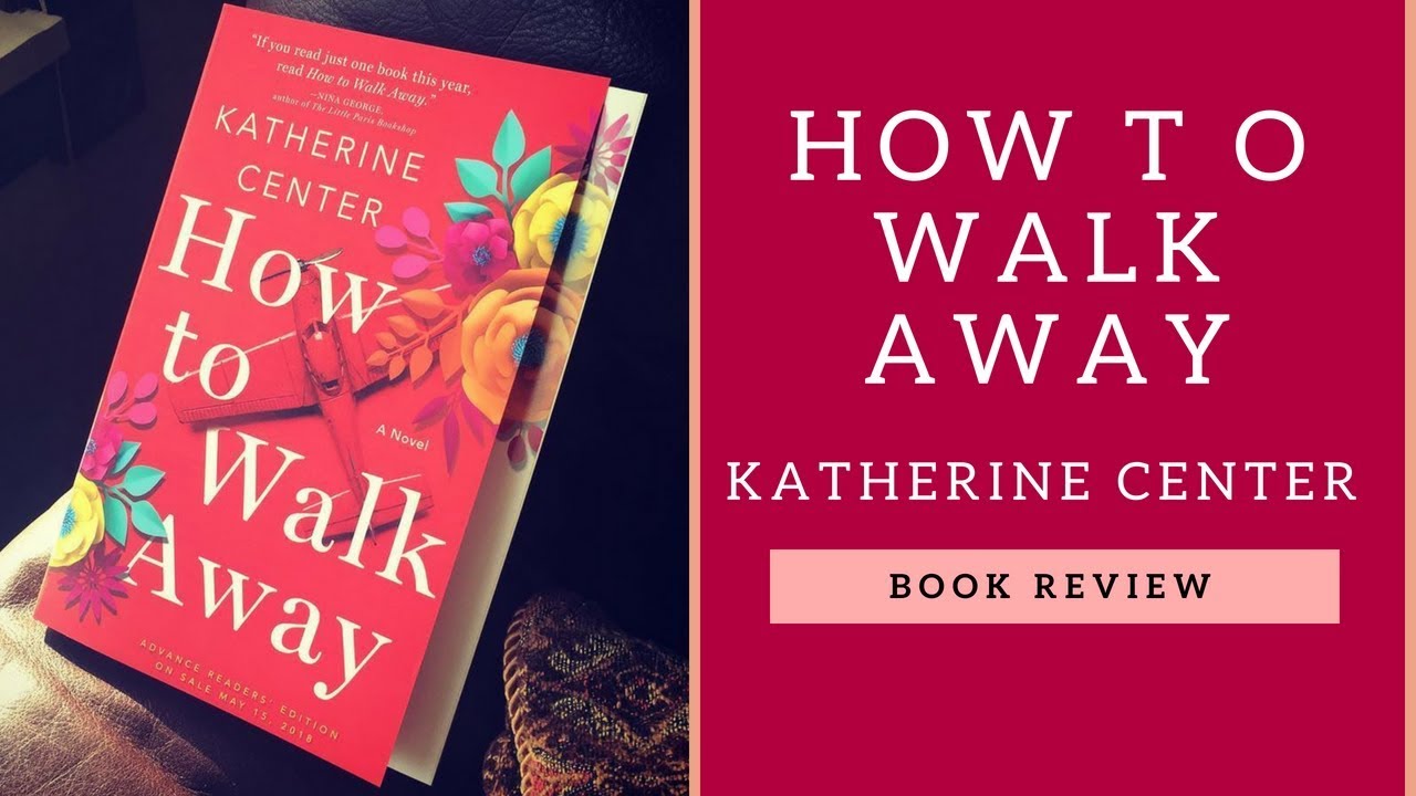 how to walk away chapter sampler katherine center