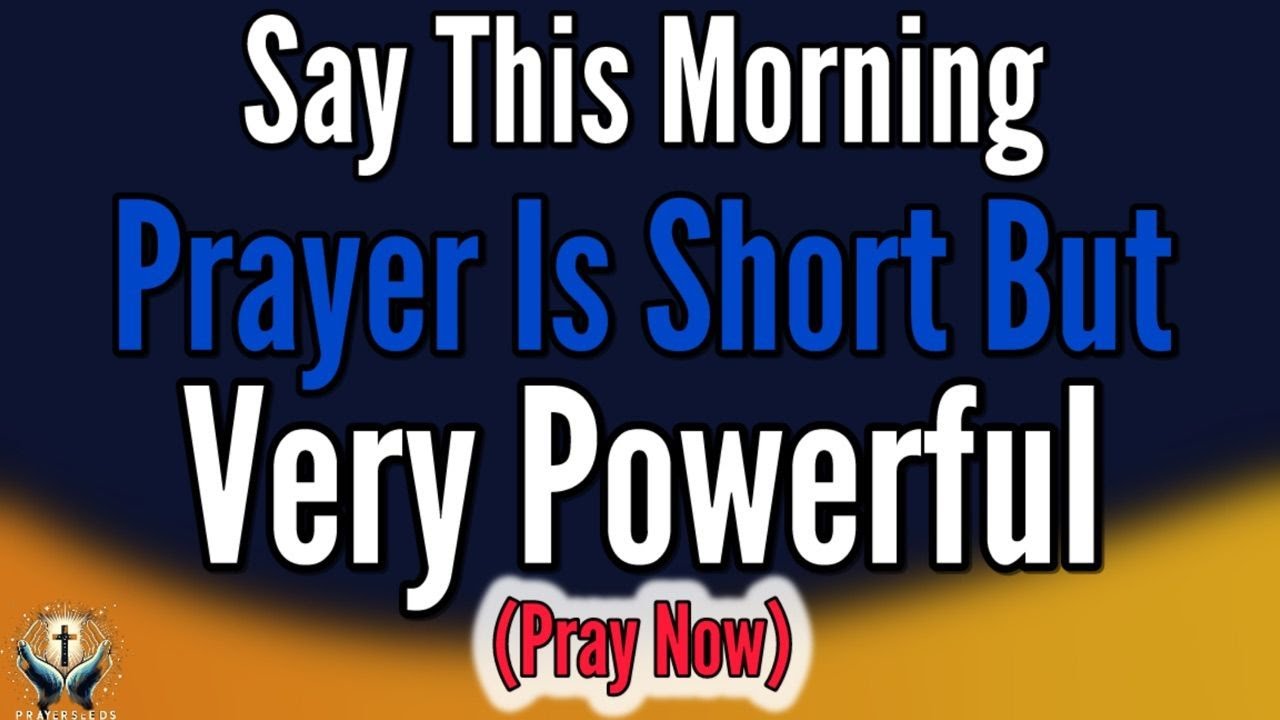 A Blessed Morning Prayer To Start Your Day With God’s Strength ...