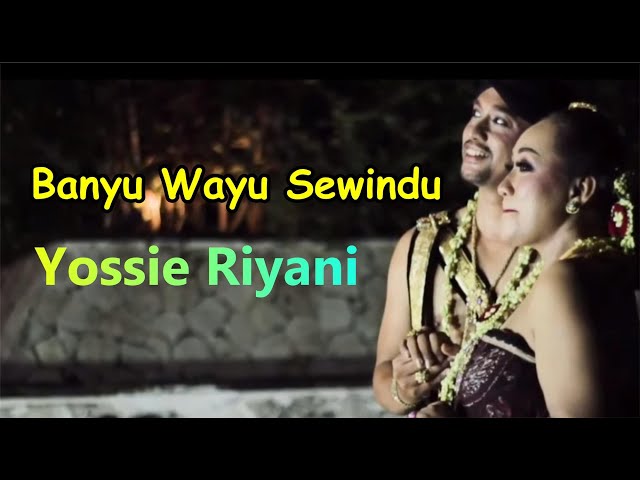 YOSSIE RIYANI - BANYU WAYU SEWINDU (Official Music Video) class=
