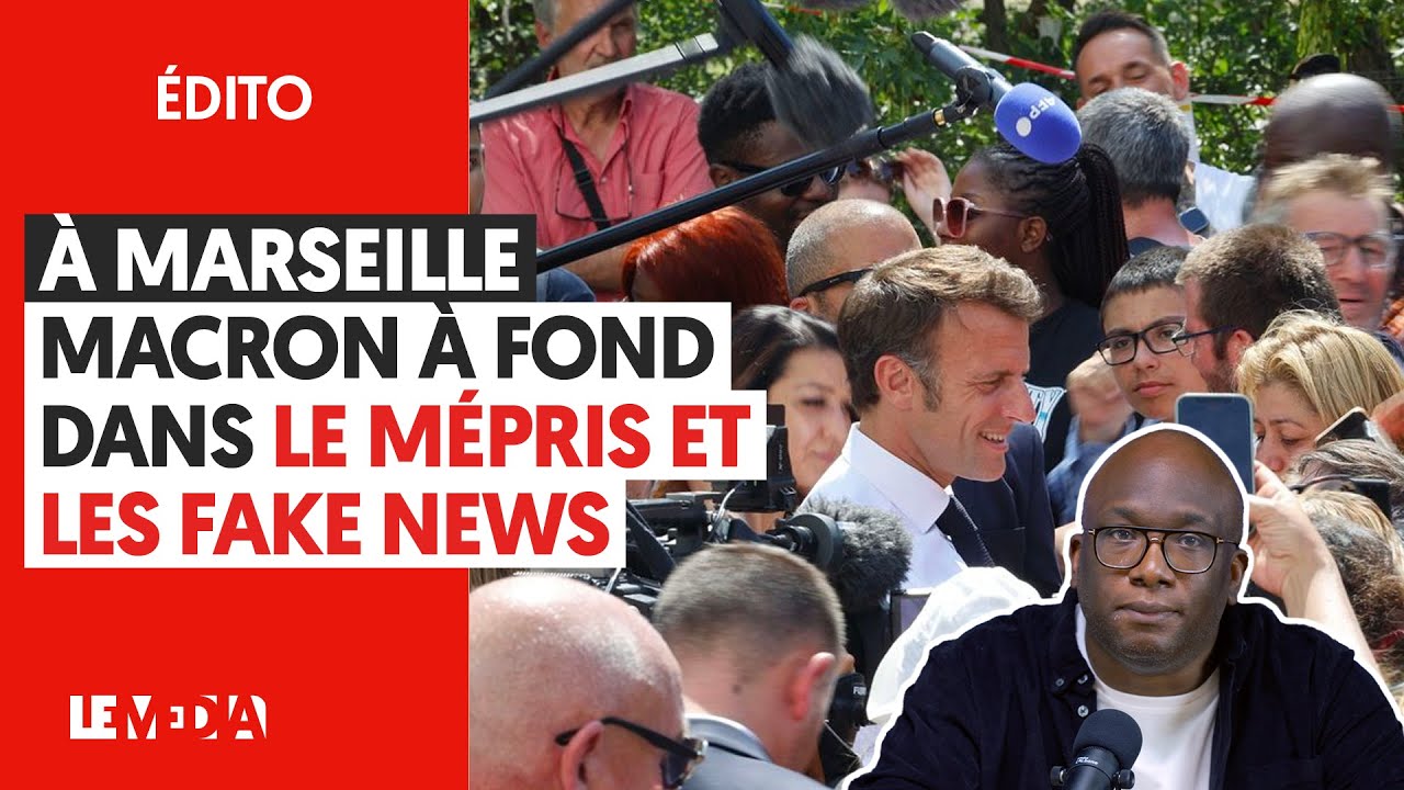 ⁣À MARSEILLE, MACRON À FOND DANS LE MÉPRIS ET LES FAKE NEWS