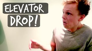 THE ELEVATOR DROPPED!