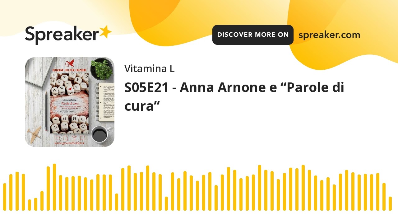 Podcast Vitamina L | S05E21 - Anna Arnone e “Parole di cura”