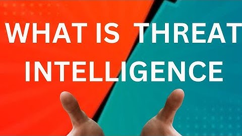 What is threat intelligence