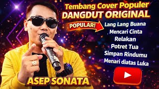 Tembang Dangdut Original Cover Terpopuler 2026 | Asep Sonata Full Album Terbaik & Viral