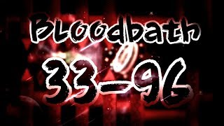 Geometry Dash Bloodbath Progress #2 ~ 33-96%