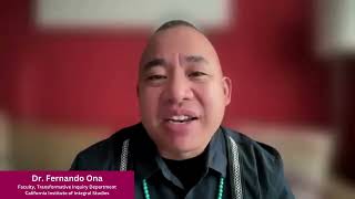 Dr. Fernando Ona – Faculty Spotlight – Transformative Inquiry – CIIS