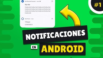 NOTIFICACIONES en ANDROID desde 0 - DOMINA las notificaciones PUSH en TODAS LAS VERSIONES