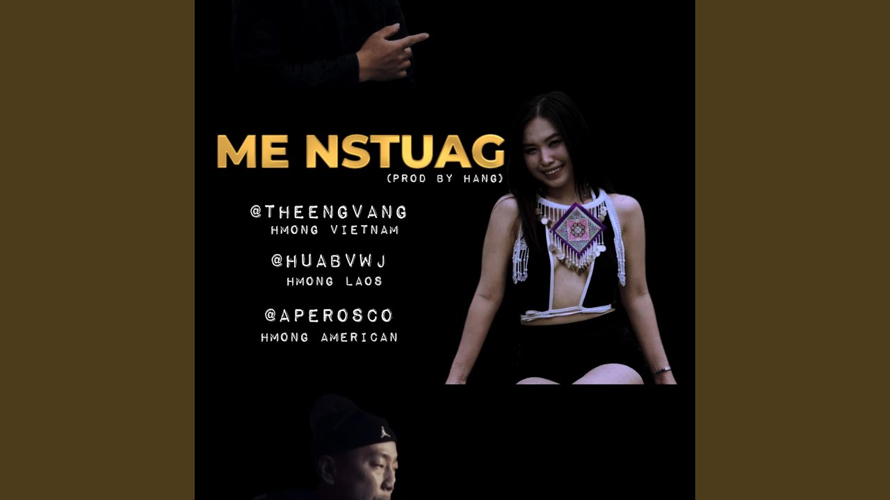 ME NSTUAG (feat. Theeng Vang, Huab Vwj & Ape Rosco)