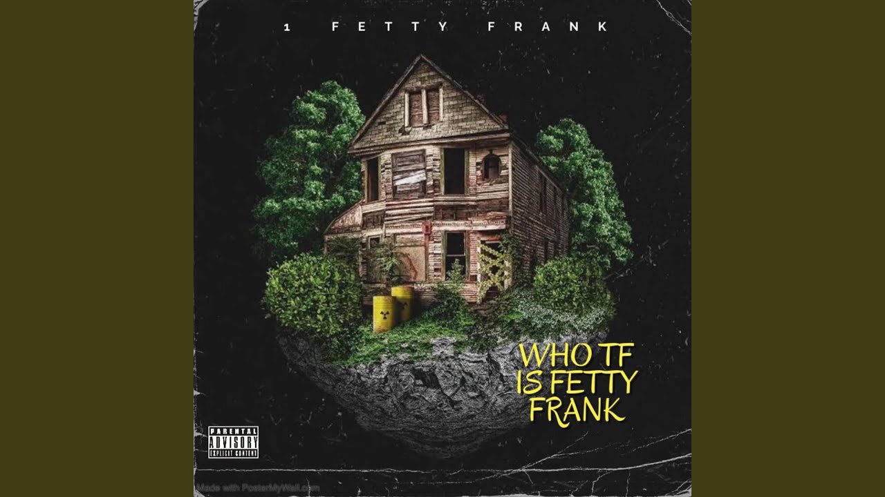 Who Tf Is Fetty Frank
