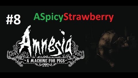 Amnesia: A Machine for Pigs Playthrough - Part 8