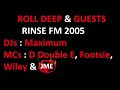 Roll Deep & Guests - Rinse FM (2005)